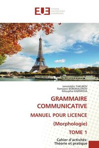 Produktbild: Grammaire Communicative Manuel Pour Licence (morphologie) Tome 1