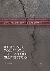 Produktbild: The Tea Party, Occupy Wall Street, and the Great Recession