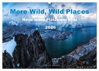 Produktbild: More Wild, Wild Places 2026 (Wandkalender 2026 DIN A2 quer), CALVENDO Monatskalender