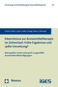 Produktbild: Erkenntnisse zur Arzneimitteltherapie im Zeitverlauf: Fr&uuml;he Ergebnisse und sp&auml;te Umsetzung?
