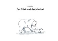 Produktbild: Der Eisb&auml;r und das Schnitzel