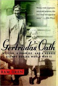 Produktbild: Gertruda's Oath: A Child, a Promise, and a Heroic Escape During World War II