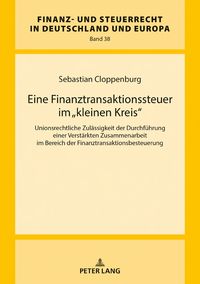 Produktbild: Eine Finanztransaktionssteuer im &laquo;kleinen Kreis&raquo;