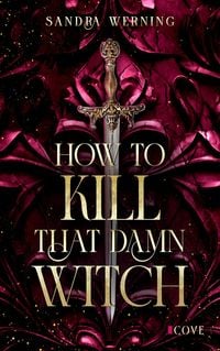 Produktbild: How to Kill That Damn Witch (Damn Witch 1)