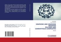 Produktbild: Graphene and Graphene Modified Polymer and Cementitious Composites