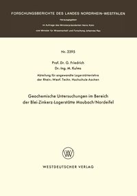 Produktbild: Geochemische Untersuchungen im Bereich der Blei-Zinkerz-Lagerst&auml;tte Maubach / Nordeifel