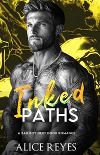 Produktbild: Inked Paths: A Bad Boy Next Door Romance