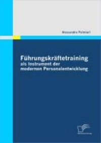 Produktbild: F&uuml;hrungskr&auml;ftetraining als Instrument der modernen Personalentwicklung