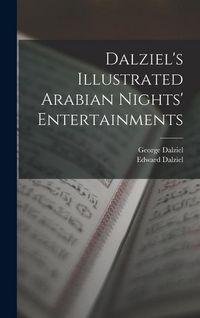 Produktbild: Dalziel's Illustrated Arabian Nights' Entertainments