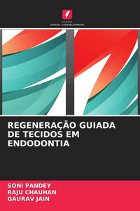 Produktbild: Regenera&ccedil;&atilde;o Guiada De Tecidos Em Endodontia