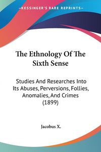 Produktbild: The Ethnology Of The Sixth Sense