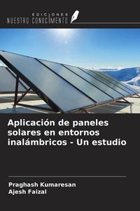 Produktbild: Aplicaci&oacute;n de paneles solares en entornos inal&aacute;mbricos - Un estudio