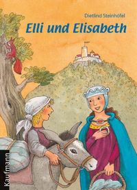 Bild vom Artikel Elli und Elisabeth vom Autor Dietlind Steinhöfel