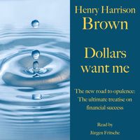 Produktbild: Henry Harrison Brown: Dollars want me