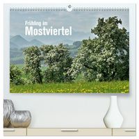 Produktbild: Fr&uuml;hling im Mostviertel (hochwertiger Premium Wandkalender 2026 DIN A2 quer), Kunstdruck in Hochglanz
