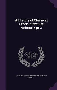 Produktbild: A History of Classical Greek Literature Volume 2 pt 2