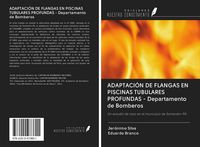 Produktbild: Adaptaci&oacute;n De Flangas En Piscinas Tubulares Profundas - Departamento De Bomberos