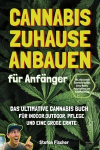 Produktbild: Cannabis zu Hause anbauen f&uuml;r Anf&auml;nger