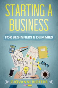 Produktbild: Starting A Business For Beginners & Dummies