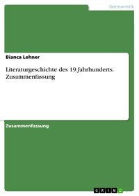 Produktbild: Literaturgeschichte des 19.Jahrhunderts. Zusammenfassung