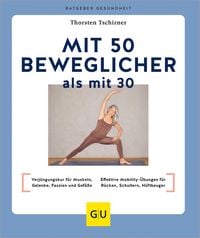 Produktbild: Mit 50 beweglicher als mit 30