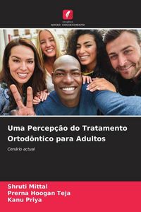 Produktbild: Uma Percep&ccedil;&atilde;o do Tratamento Ortod&ocirc;ntico para Adultos