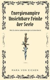 Produktbild: Energievampire unsichtbare Feinde der Seele