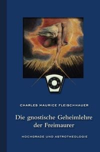 Produktbild: Die gnostische Geheimlehre der Freimaurer