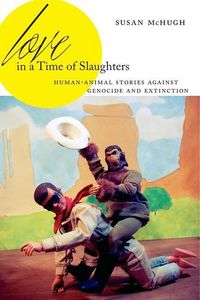 Produktbild: McHugh, S: Love in a Time of Slaughters