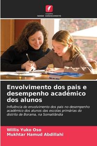 Produktbild: Envolvimento dos pais e desempenho acad&eacute;mico dos alunos