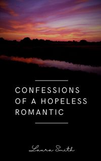 Produktbild: Confessions of a Hopeless Romantic
