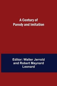 Produktbild: A Century Of Parody And Imitation