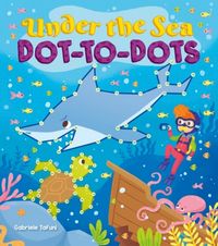 Produktbild: Tafuni, G: Under the Sea Dot-to-Dots