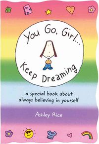 Produktbild: You Go, Girla] Keep Dreaming: A Special Book about Always Believing in Yourself