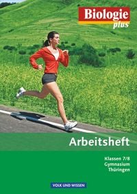 Produktbild: Biologie plus 7./8. Schuljahr - Arbeitsheft Gymnasium Th&uuml;ringen