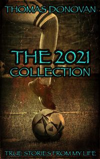 Produktbild: The 2021 Collection - True Stories From My Life