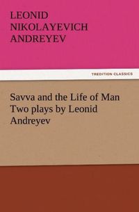 Produktbild: Savva and the Life of Man Two plays by Leonid Andreyev