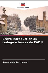 Produktbild: Br&egrave;ve introduction au codage &agrave; barres de l'ADN