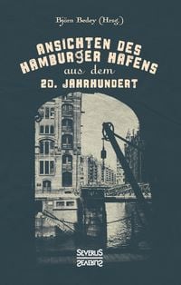 Produktbild: Ansichten des Hamburger Hafens aus dem 20. Jahrhundert