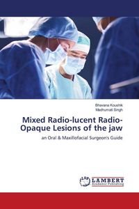 Produktbild: Mixed Radio-lucent Radio-Opaque Lesions of the jaw