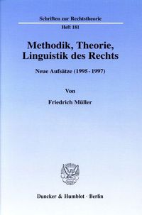 Produktbild: Methodik, Theorie, Linguistik des Rechts.