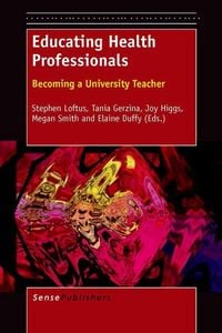 Produktbild: Educating Health Professionals: Becoming a University Teacher