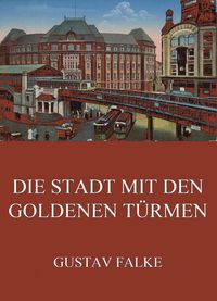 Produktbild: Die Stadt mit den goldenen T&uuml;rmen