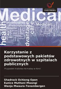 Produktbild: Korzystanie z podstawowych pakiet&oacute;w zdrowotnych w szpitalach publicznych