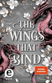 Produktbild: The Wings that Bind (Bloodwing Academy 3)