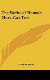 Produktbild: The Works of Hannah More Part Two