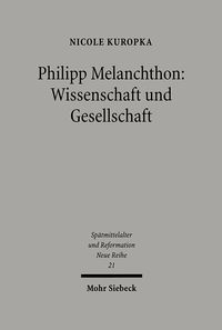 Produktbild: Philipp Melanchthon: Wissenschaft und Gesellschaft