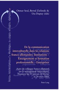 Produktbild: De la communication interculturelle dans les relations franco-allemandes: Institutions - Enseignement et formation professionnelle - Entreprises
