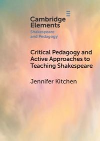Produktbild: Critical Pedagogy and Active Approaches to Teaching Shakespeare