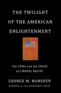 Produktbild: The Twilight of the American Enlightenment